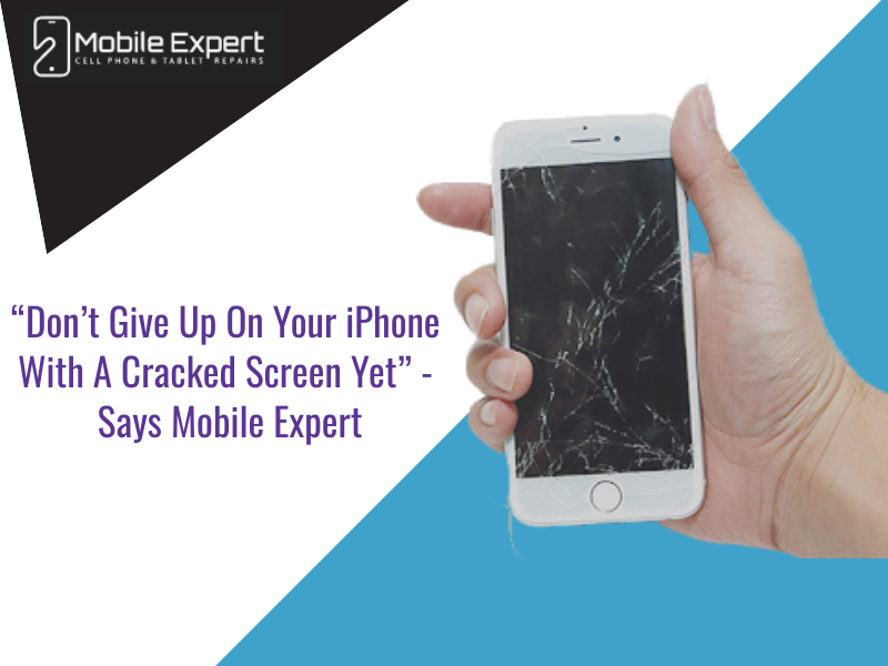 “Don’t Give Up On Your iPhone With A Cracked Screen Yet” – Says iRepair Experts