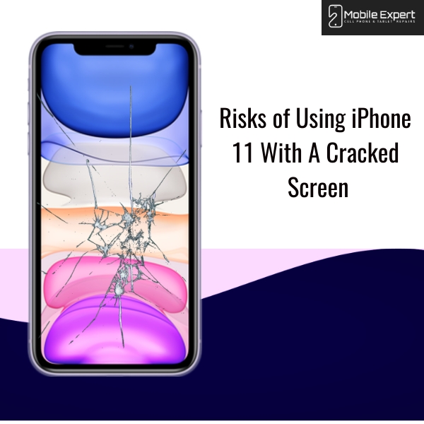 6 Irrefutable Risks of Using iPhone 11 With A Cracked Screen