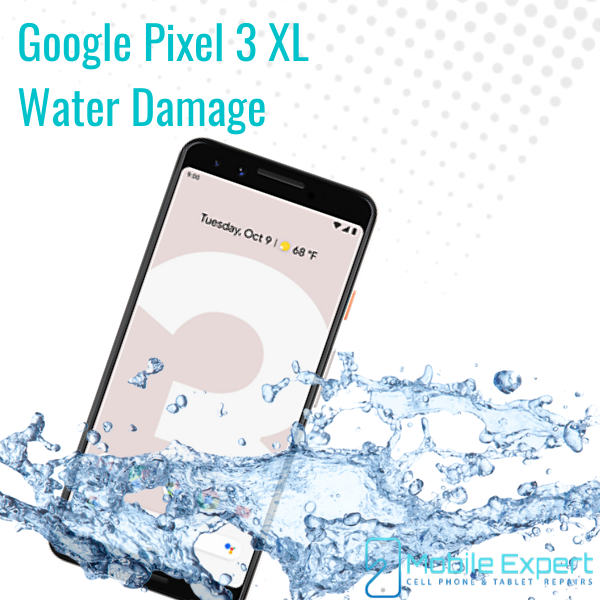 What if Your Google Pixel 3XL Has Significant Water Damage?