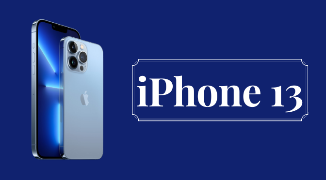 What are the Principle Features of iPhone 13? A Concise Discussion