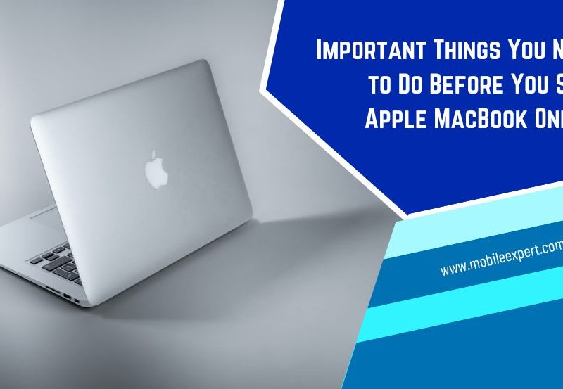 Important Things You Need to Do Before You Sell Apple MacBook Online