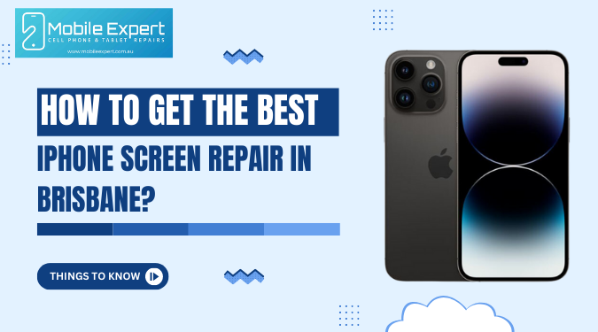 How to Get the Best iPhone Screen Repair in Brisbane? Things to Know