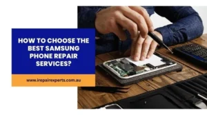 How To Choose The Best Samsung Phone Repair Services